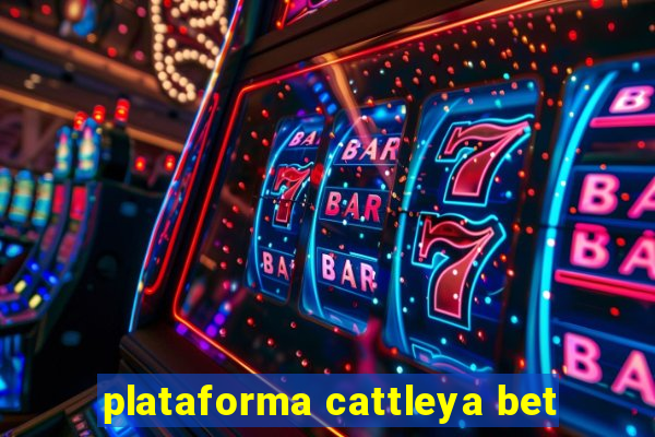 plataforma cattleya bet